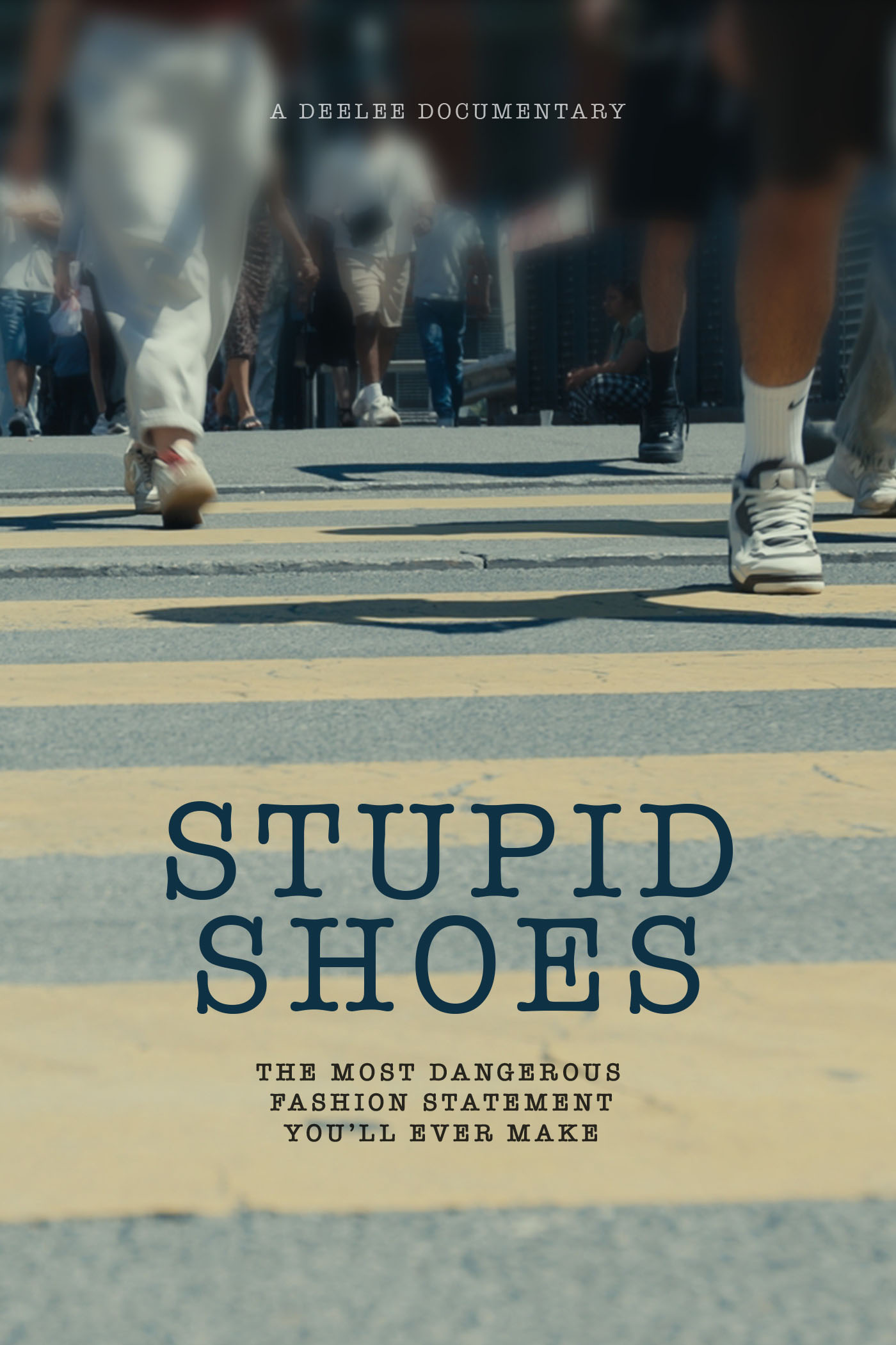 Stupid Shoes
